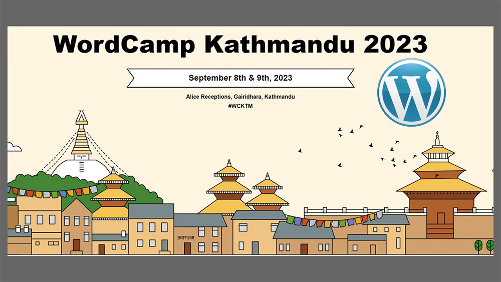 वर्डप्रेसमा बढ्दो आकर्षण, यो वर्ष पनि ‘वर्डक्याम्प काठमाडौं २०२३’ को तयारी